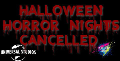 Halloween Horror Nights Cancelled