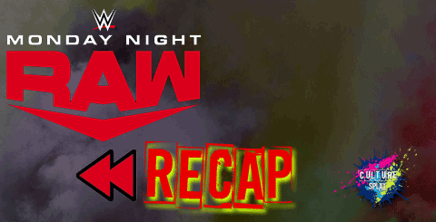 Monday Night Raw Recap